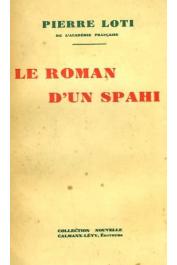  LOTI Pierre - Le roman d'un spahi (Collection Nouvelle - 1927)
