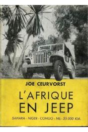  CEURVORST Joe - L'Afrique en Jeep. Sahara - Niger - Congo - Nil. 35.000 kilomètres (version carton avec jaquette)