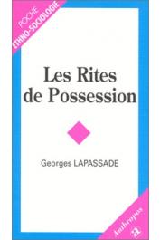  LAPASSADE Georges - Les rites de possession