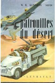  SHAW W.-B. Kennedy - Patrouilles du désert: opérations en Libye de 1940 à 1943 (jaquette de 1951)