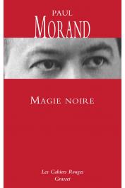  MORAND Paul - Magie noire (édition 2016)