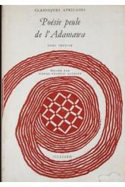  LACROIX Pierre-Francis - Poésie peule de l'Adamawa. Tome 1