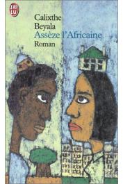  BEYALA Calixthe - Assèze l'africaine (éditionde 2002)