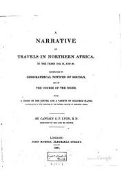  LYON G. F., (Captain) - A Narrative of travels in Northern Africa in the Years 1818, 19, 20…