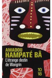  BA Amadou Hampate - L'étrange destin de Wangrin ou les roueries d'un interprète africain