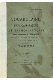  CALLOC'H J., (Père) - Vocabulaire Français-Sango et sango-Français, langue commerciale de l'Oubangui-chari, précédé d'un abrégé grammatical