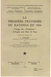  VERBEKEN A., WALRAET M. - La première traversée du Katanga en 1806. Voyage des "Pombeiros" d'Angola aux Rios de Sena