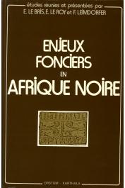  LE BRIS Emile, LE ROY Etienne, LEIMDORFER F. - Enjeux fonciers en Afrique noire