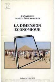  BLANC-PAMARD Chantal (éditeur) - Dynamique des systèmes agraires 4 - La dimension économique