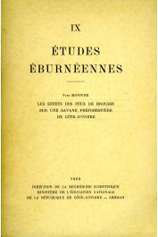  Etudes Eburnéennes - 09, MONNIER Yves - Les effets des feux de brousse sur une savane préforestière de Côte d'Ivoire