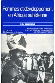  BELLONCLE Guy - Femmes et développement en Afrique sahélienne. L'expérience nigérienne d'animation féminine (1966-1976)