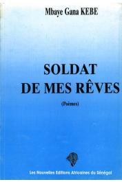  KEBE Mbaye Gana - Soldat de mes rêves