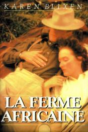  BLIXEN Karen - La ferme africaine (édition de 1986)