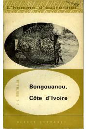 BOUTILLIER Jean Louis - Bongouanou, Côte d'Ivoire. Etude socio-économique d'une subdivision