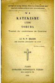  BAUDIN R.-P. - KATEKISMU. L'Ede Yoruba. Traduit du catéchisme de Cambrai par le R.-P. Baudin des missions africaines de Lyon