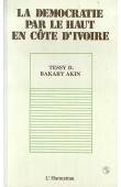  BAKARY-AKIN Tessy - La démocratie par le haut en Côte d'Ivoire