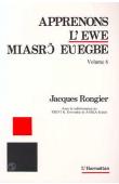  RONGIER Jacques - Apprenons l'ewe. Volume 6