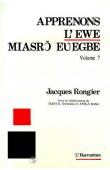  RONGIER Jacques - Apprenons l'ewe. Volume 7