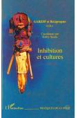  SAADA Kathy (coordonné par), GAREFP et Réciproques (éditeurs) - Inhibition et cultures