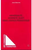  BIARNES Jean - Universalité, diversité, sujet dans l'espace pédagogique