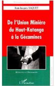 De l'Union Minière du Haut-Katanga à la Gécamines