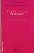 ASSABA Claude - Vivre et savoir en Afrique. Essai sur l'éducation orale en Yoruba