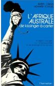  COHEN Barry, SCHISSEL Howard - L'Afrique australe, de Kissinger à Carter. Le rapport Kissinger sur l'Afrique australe et ses prolongements français