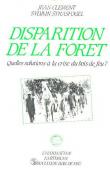  CLEMENT Jean, STASFOGEL Sylvain - Disparition de la forêt: quelles solutions à la crise du bois de feu ?