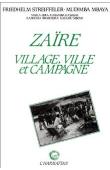 Zaïre . Village, ville et campagne (région de Kisangani - RD Congo)