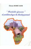  BEBBE-NJOH Etienne - Mentalité africaine et problématique du développement