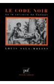  SALA-MOLINS Louis - Le code noir ou le calvaire de Canaan