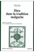 LUPO Pietro - Dieu dans la tradition malgache -  Approches comparées avec les religions africaines et le christianisme