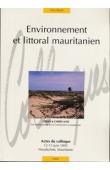  COLAS François (Editeur scientifique) - Environnement et littoral mauritanien. Actes du Colloque, 12-13 juin 1995. Nouakchott