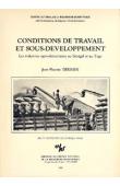  DERRIEN Jean-Maurice - Conditions de travail et sous-développement: les industries agro-alimentaires au Sénégal et au Togo