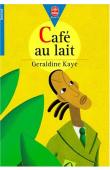  KAYE Géraldine - Café au lait