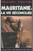  LEFORT François, BADER Carmen - Mauritanie: la vie réconciliée