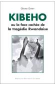  GETREY Gérard - Kibeho ou la face cachée de la tragédie rwandaise