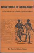  ASSOCIATION DES GERMANISTES DE L'ENSEIGNEMENT SUPERIEUR - Négritude et Germanité: l'Afrique noire dans la littérature d'expression allemande. Congrès de Dakar. Avril 1979