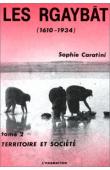  CARATINI Sophie - Les Rgaybat. 2/ Territoire et société