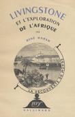  MARAN René - Livingstone et l'exploration de l'Afrique