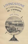  MARAN René - Livingstone et l'exploration de l'Afrique