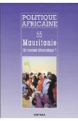  Politique africaine - 055 - Mauritanie: un tournant démocratique ?
