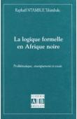  NTAMBUE TSHIMBULU Raphael - La logique formelle en Afrique noire: problématique, enseignements et essais