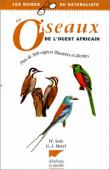  SERLE William, MOREL Gérard J. - Les oiseaux de l'Ouest africain