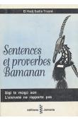  TRAORE El Hadj Sadia - Sentences et proverbes Bamanan, l'oisiveté ne rapporte pas / Sigi te mogo son