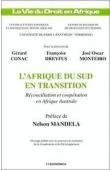  CONAC Gérard, DREYFUS Françoise, MONTEIRO José Oscar, (sous la direction de) - L'Afrique du Sud en transition: réconciliation et coopération en Afrique australe