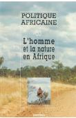L'homme et la nature en Afrique