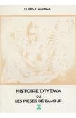  CAMARA Louis - Histoire d'Iyewa ou les pièges de l'amour