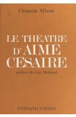  MBOM Clément - Le théâtre d'Aimé Césaire ou la primauté de l'universalité humaine