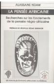  NDAW Alassane - La pensée africaine: recherches sur les fondements de la pensée négro-africaine